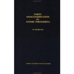 Parity Nonconservation in Atomic Phenomena