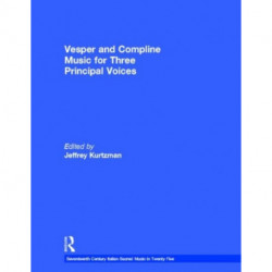 Vesper and Compline Music for Three Principal Voices