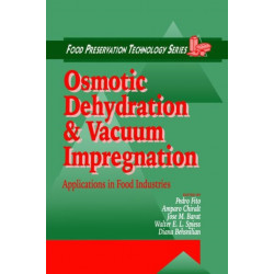 Osmotic Dehydration and Vacuum Impregnation: Applications in Food Industries