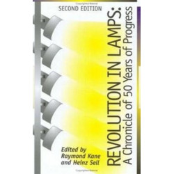 Revolution in Lamps: A Chronicle of 50 Years of Progress, Second Edition