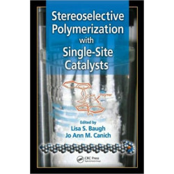 Stereoselective Polymerization with Single-Site Catalysts
