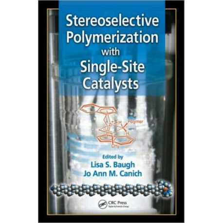 Stereoselective Polymerization with Single-Site Catalysts
