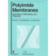 Polyimide Membranes: Applications, Fabrications and Properties