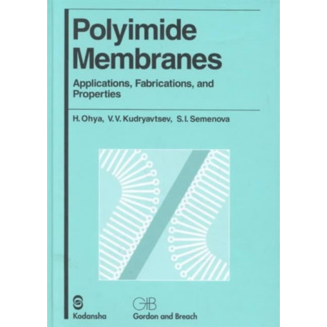 Polyimide Membranes: Applications, Fabrications and Properties