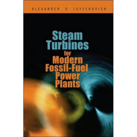 Steam Turbines for Modern Fossil-Fuel Power Plants