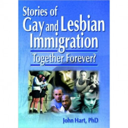 Stories of Gay and Lesbian Immigration: Together Forever?