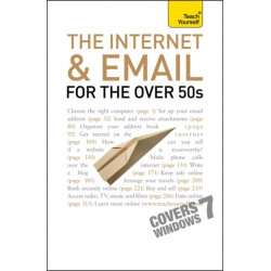The Internet and Email For The Over 50s: Teach Yourself