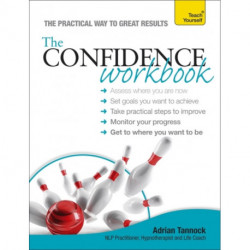 The Confidence Workbook: Teach Yourself