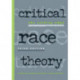 Critical Race Theory: The Cutting Edge
