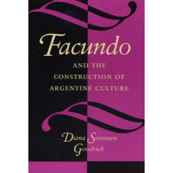 Facundo and the Construction of Argentine Culture