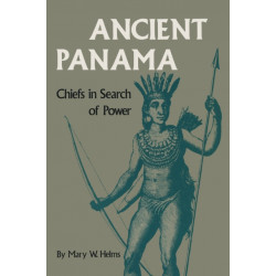 Ancient Panama: Chiefs in Search of Power