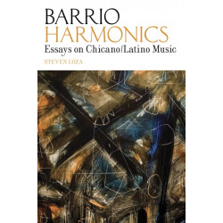 Barrio Harmonics: Essays on Chicano / Latino Music