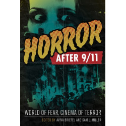 Horror After 9/11: World of Fear, Cinema of Terror