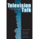 Television Talk: A History of the TV Talk Show