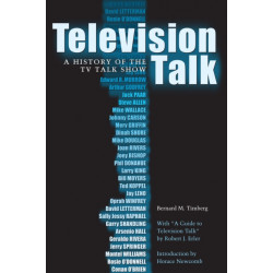 Television Talk: A History of the TV Talk Show