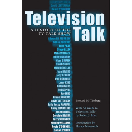 Television Talk: A History of the TV Talk Show