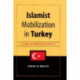 Islamist Mobilization in Turkey: A Study in Vernacular Politics