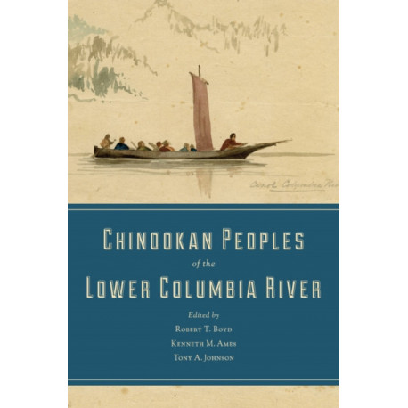 Chinookan Peoples of the Lower Columbia
