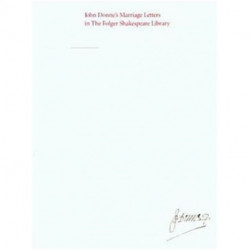 John Donne's Marriage Letters in the Folger Shakespeare Library