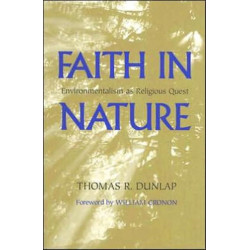 Faith in Nature: Environmentalism As Religious Quest