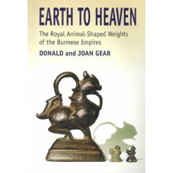 Earth to Heaven: The Royal Animal-Shaped Weights of the Burmese Empires