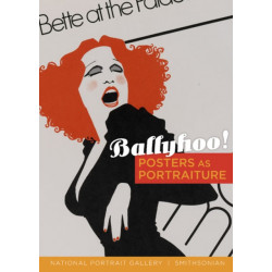 Ballyhoo!: Posters As Portraiture
