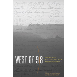West of 98: Living and Writing the New American West