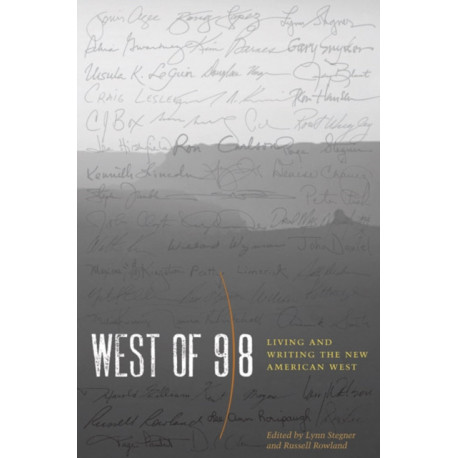 West of 98: Living and Writing the New American West