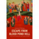 Escape from Blood Pond Hell: The Tales of Mulian and Woman Huang