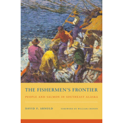 The Fishermen's Frontier: People and Salmon in Southeast Alaska