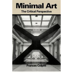 Minimal Art: The Critical Perspective
