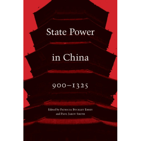 State Power in China, 900-1325