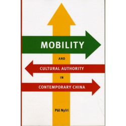 Mobility and Cultural Authority in Contemporary China