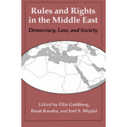 Rules and Rights in the Middle East: Democracy, Law, and Society