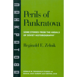 Perils of Pankratova: Some Stories from the Annals of Soviet Historiography