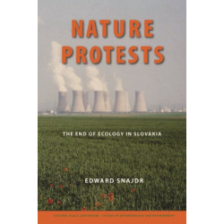 Nature Protests: The End of Ecology in Slovakia