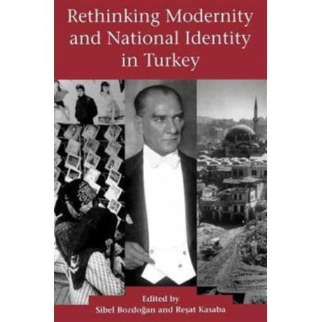 Rethinking Modernity and National Identity in Turkey