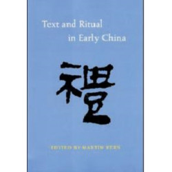 Text and Ritual in Early China