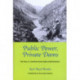 Public Power, Private Dams: The Hells Canyon High Dam Controversy