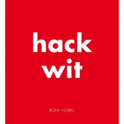 Hack Wit: Roni Horn