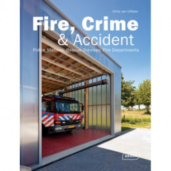 Fire, Crime & Accident: Fire Departments, Police Stations, Rescue Services