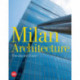 Milan Architecture: The city and Expo