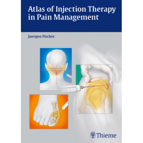 Atlas of Injection Therapy in Pain Management