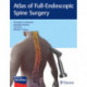 Atlas of Full-Endoscopic Spine Surgery