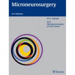 Microneurosurgery, Volume IV B: Microneurosurgery of CNS Tumors