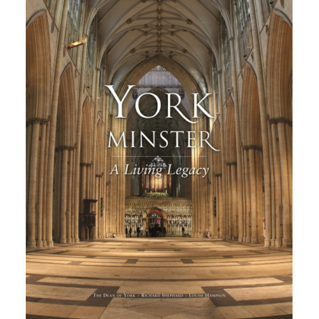 York Minster: A Living Legacy