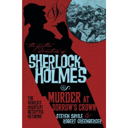 The Further Adventures of Sherlock Holmes - Murder at Sorrow's Crown: Murder at Sorrow's Crown