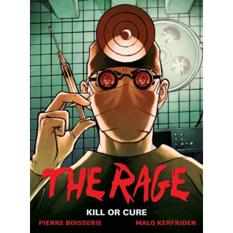 The Rage Vol. 2: Kill Or Cure: Kill or Cure