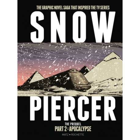 Snowpiercer: The Prequel Part 2: Apocalypse