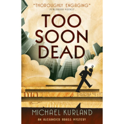 Too Soon Dead: An Alexander Brass Mystery